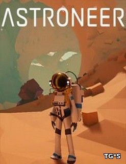 Astroneer [v 0.3.10154.0] (2016) PC | RePack от Other's