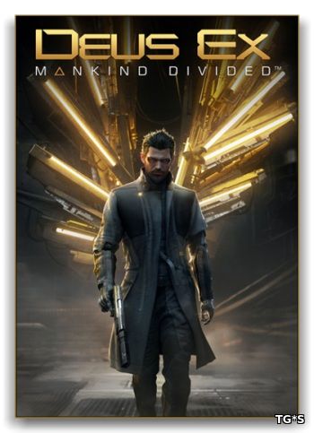 Deus Ex: Mankind Divided - Digital Deluxe Edition (2016) [RUS][Repack] xatab