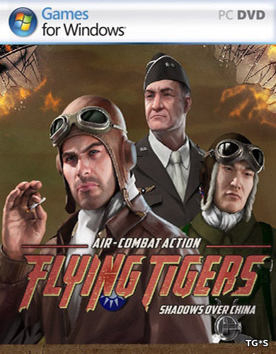 Flying Tigers: Shadows Over China - Deluxe Edition (2017) PC | RePack от xatab