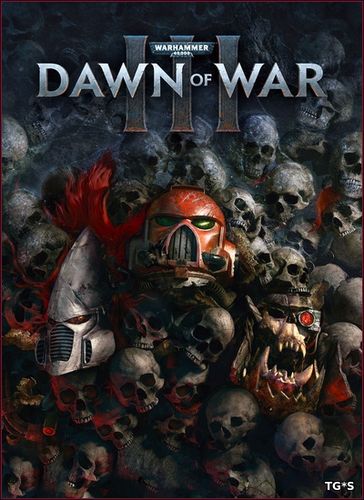 Warhammer 40,000: Dawn of War III (2017) PC | RePack от xatab