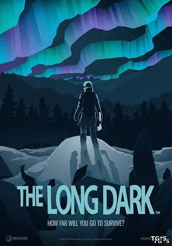 The Long Dark [v1.0.32178] (2017) PC | RePack by FitGirl