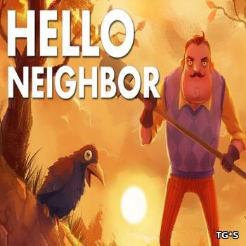 Hello Neighbor [v 1.1.2] (2017) PC | RePack by xatab